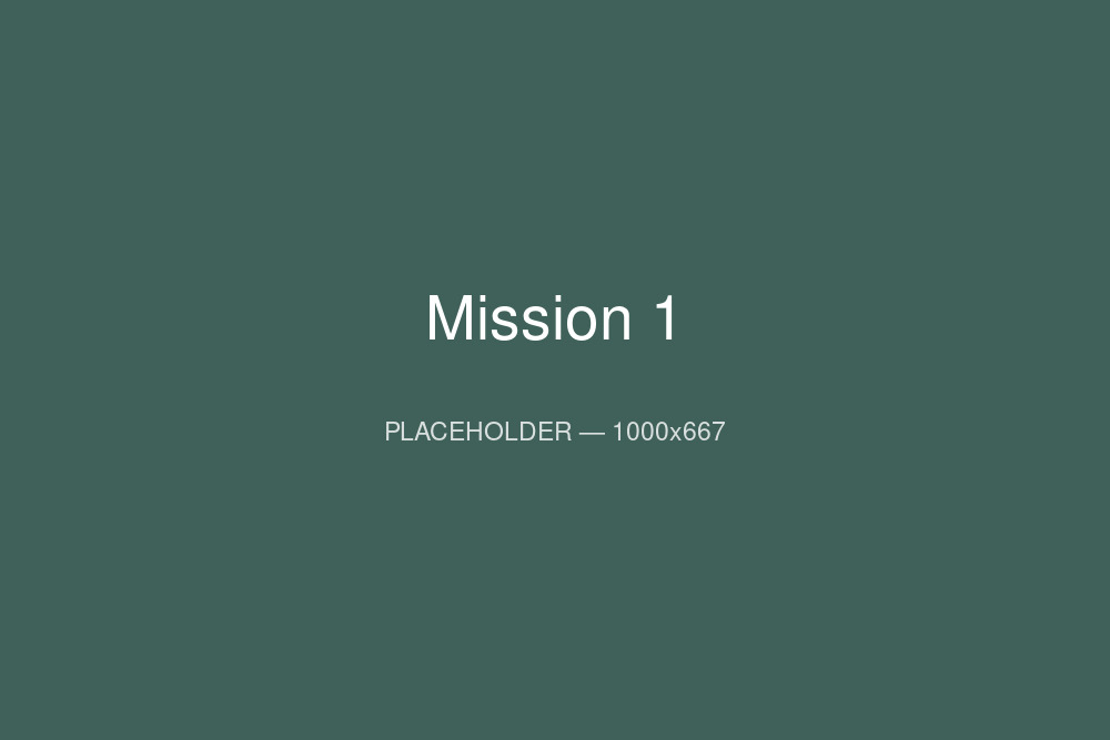 Placeholder image - mission-1 - replace before launch